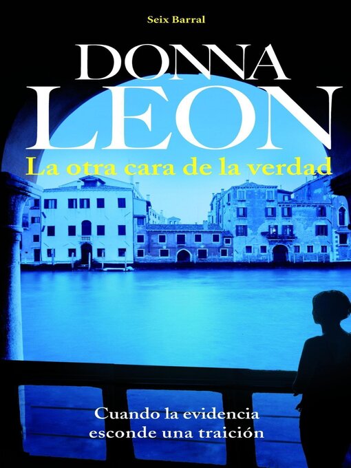 Title details for La otra cara de la verdad by Donna Leon - Available